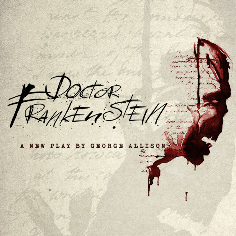 Doctor Frankenstein - A New Play by George Allison