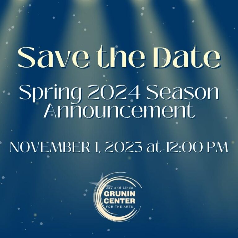 Save the date - Spring 2024 Season Announcement n November 1, 2023 at 12pm